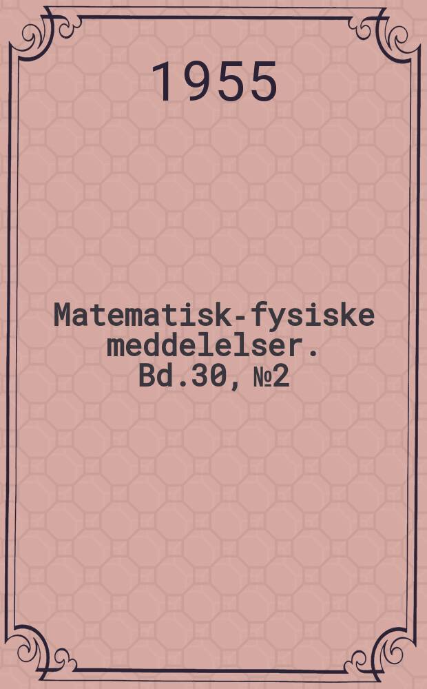 Matematisk-fysiske meddelelser. Bd.30, №2 : Continuity, determinism, and reality