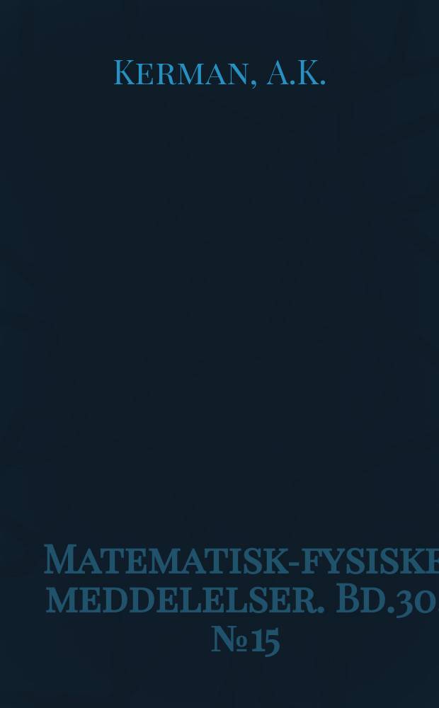 Matematisk-fysiske meddelelser. Bd.30, №15 : Rotational perturbations in nuclei - application to Wolfram 183