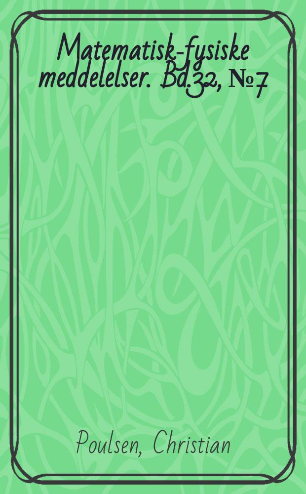 Matematisk-fysiske meddelelser. Bd.32, №7 : Notes on some Lower Cambrian fossils from French West Africa