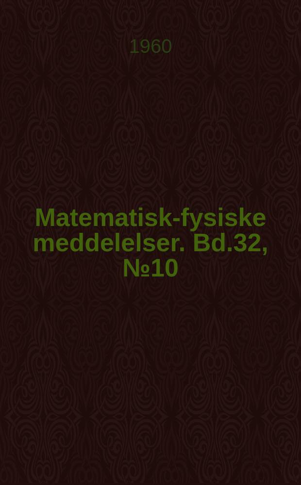 Matematisk-fysiske meddelelser. Bd.32, №10 : On the Schrödinger eigenvalue problem