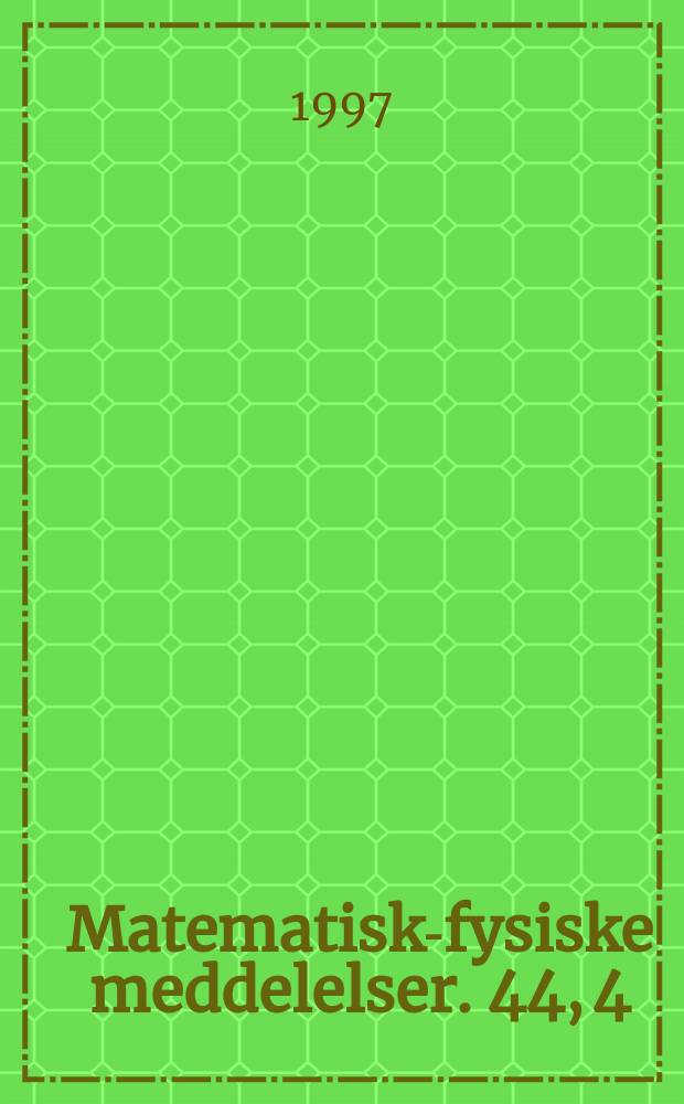 Matematisk-fysiske meddelelser. 44, 4 : Everybody talks about it ...