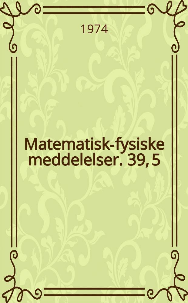 Matematisk-fysiske meddelelser. 39, 5 : Borel structure in operator algebras