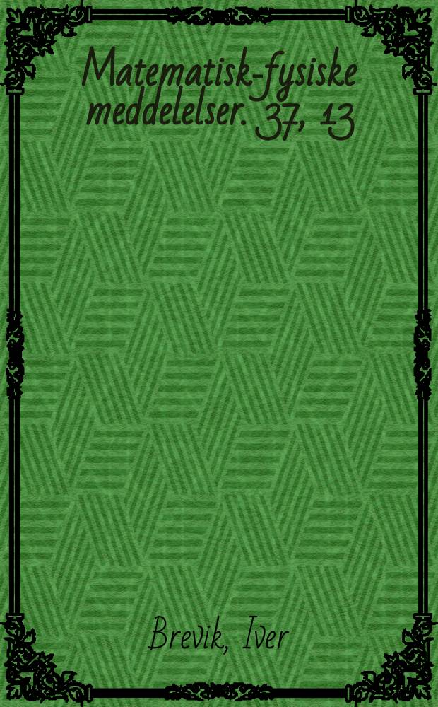 Matematisk-fysiske meddelelser. 37, 13 : Electromagnetic energy-momentum tensor within material media