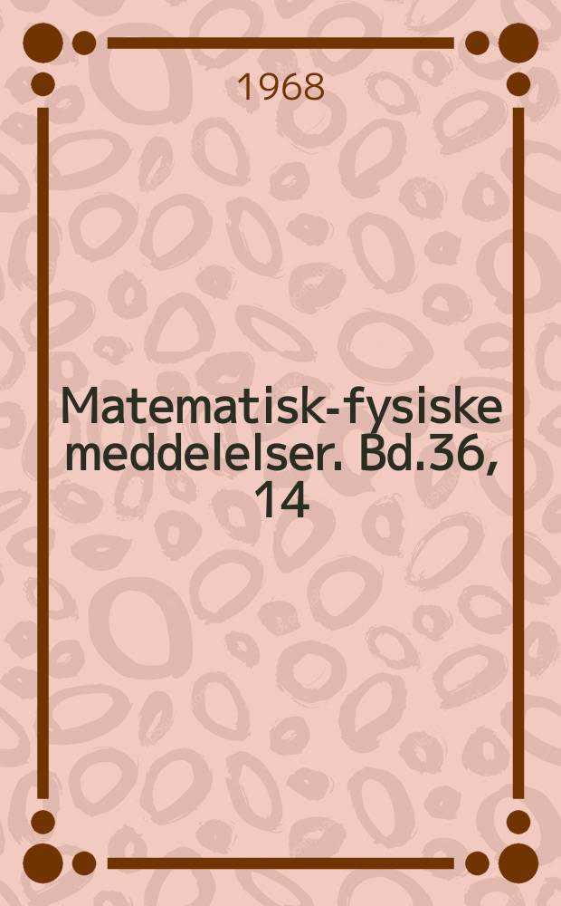 Matematisk-fysiske meddelelser. Bd.36, 14 : Seven essays relating to the stereochemistry of cyclohexane and its vicinal di-derivatives