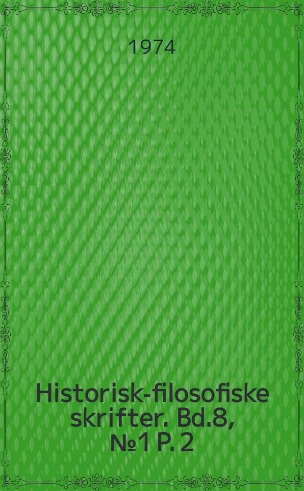 Historisk-filosofiske skrifter. Bd.8, №1 P. 2 : Store Valby