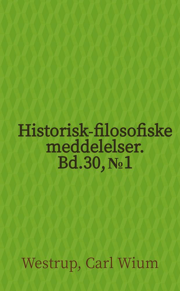 Historisk-filosofiske meddelelser. Bd.30, №1 : Recherches sur les formes antiques de mariage dans l'ancien droit romain