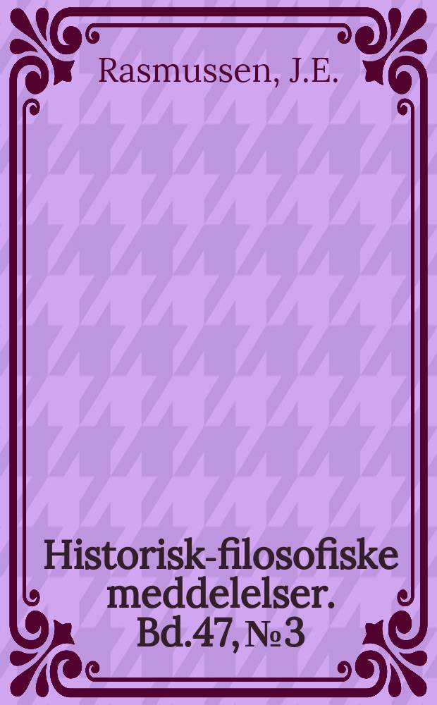 Historisk-filosofiske meddelelser. Bd.47, №3 : Haeretica Indogermanica