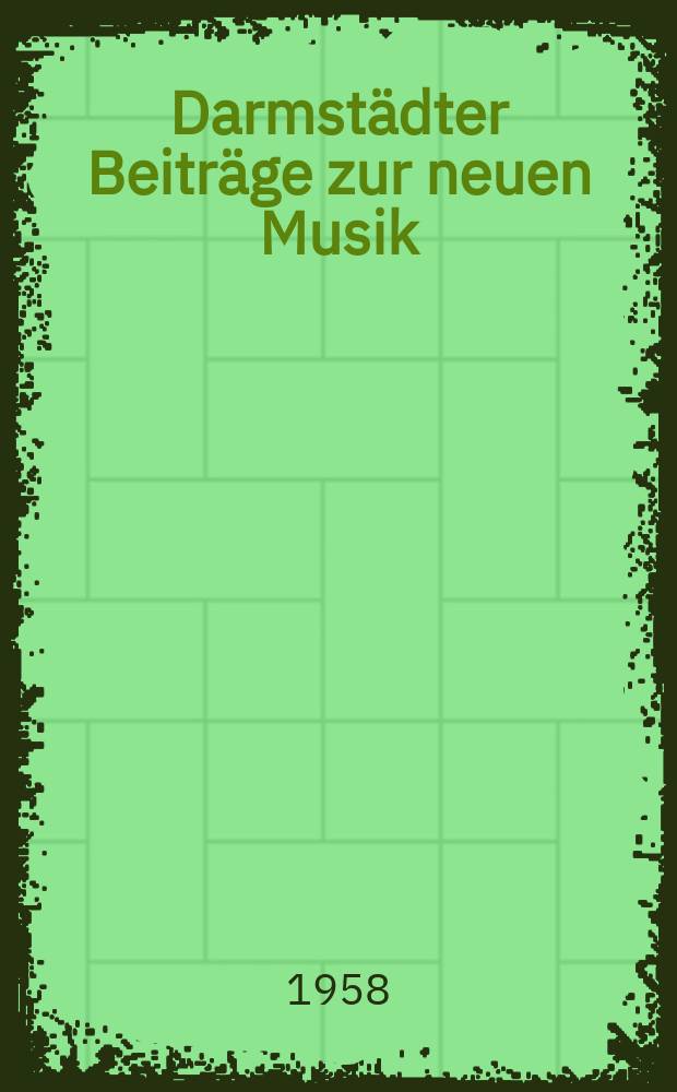 Darmst&auml;dter Beitr&auml;ge zur neuen Musik