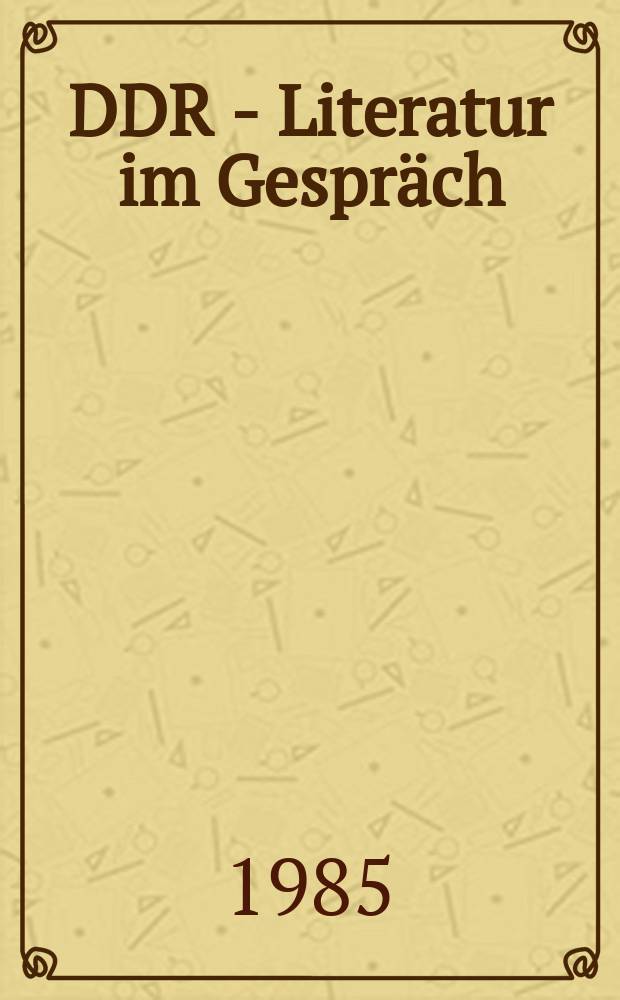 DDR - Literatur im Gespräch