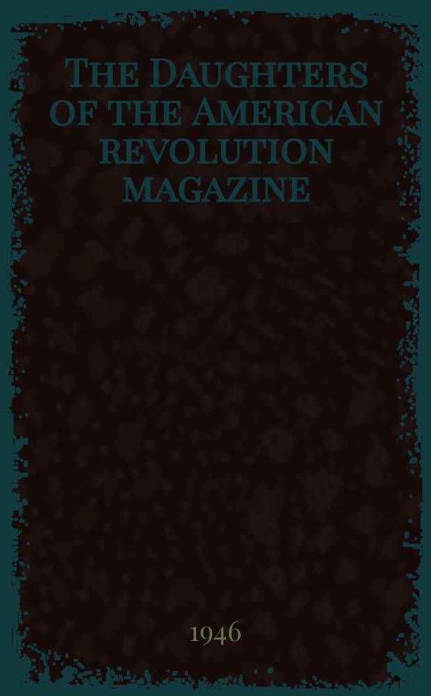 The Daughters of the American revolution magazine