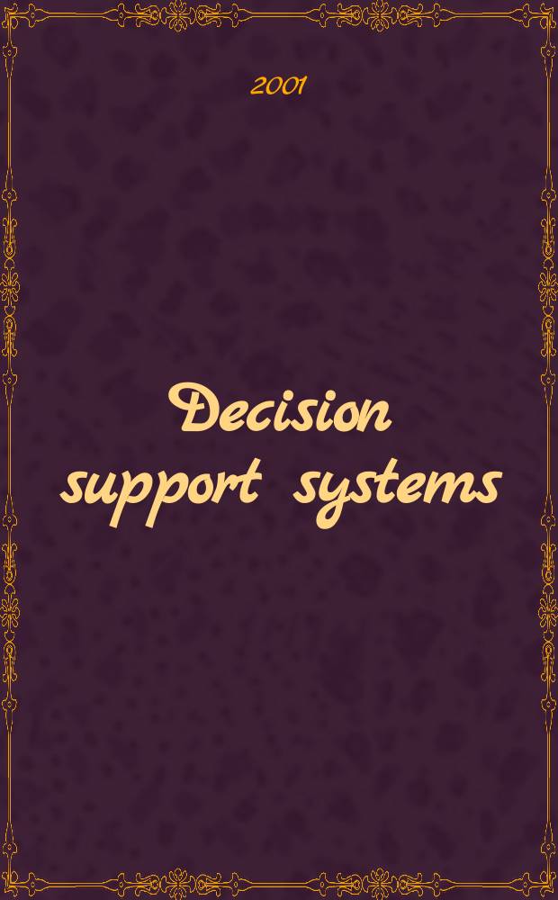 Decision support systems : The international journal. Vol.32, №2 : Decision support issues in customer relationship management and interactive marketing for e-commerce