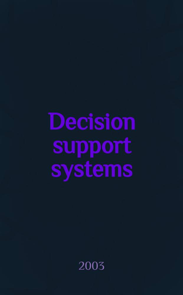 Decision support systems : The international journal. Vol.35, №4
