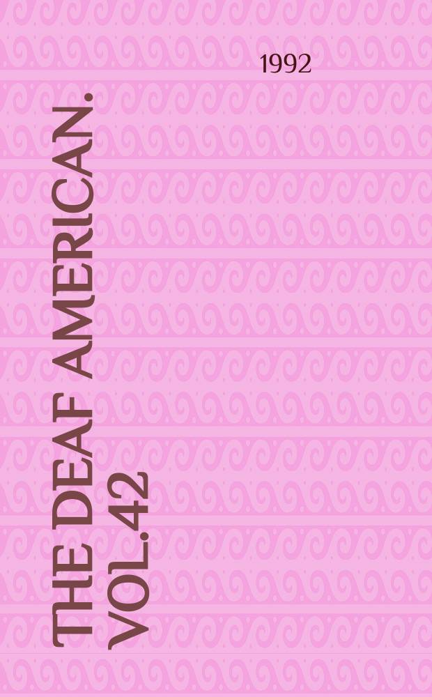 The Deaf American. Vol.42 : (Viewpoints on deafness)