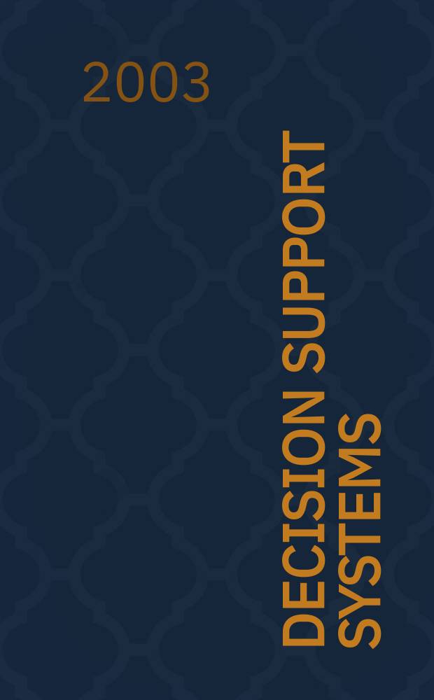 Decision support systems : The international journal. Vol.34, №3 : Digital government: technologies and practices
