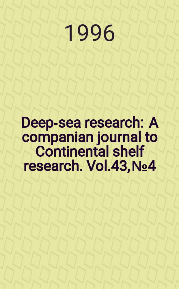 Deep-sea research : A companian journal to Continental shelf research. Vol.43, №4/6 : A U.S. IGOFS process study in the equatorial Pacific