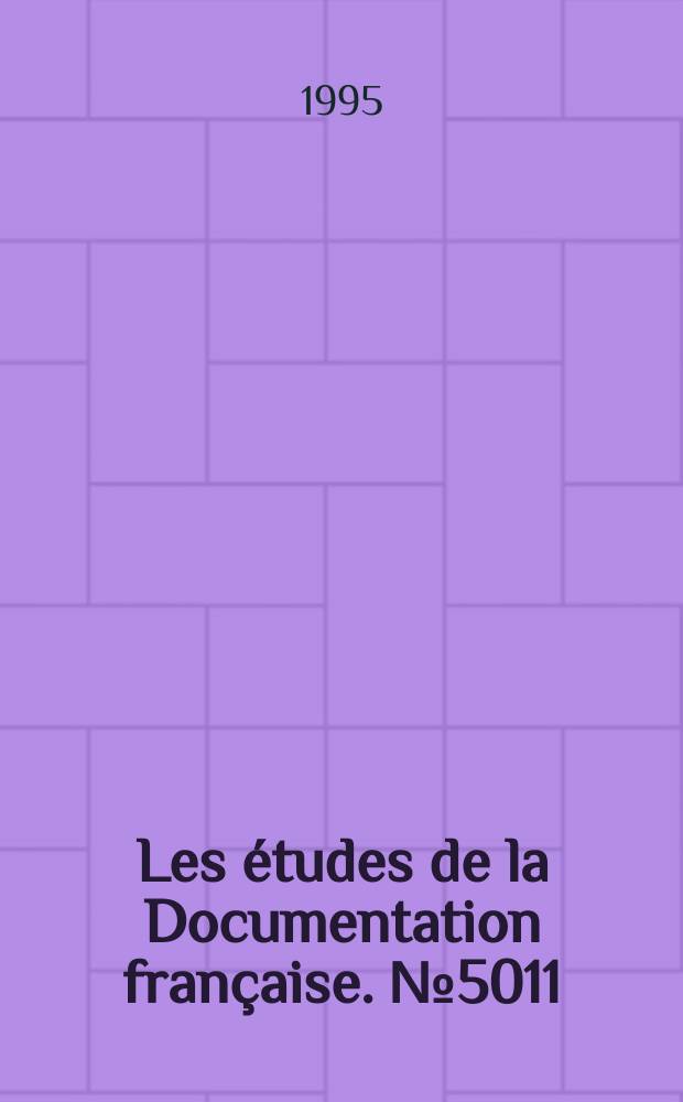 Les études de la Documentation française. № 5011 : (De la guerre du Golfe au conflit yougoslave)