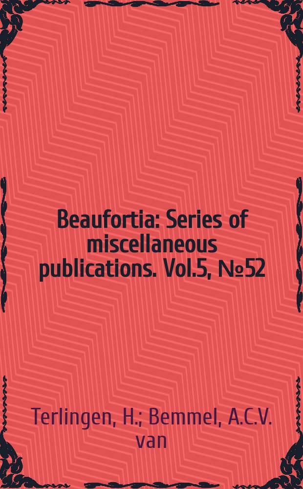 Beaufortia : Series of miscellaneous publications. Vol.5, №52 : De stand van de Ooievaar, Ciconia c. ciconia (Linné) in Nederland in 1955