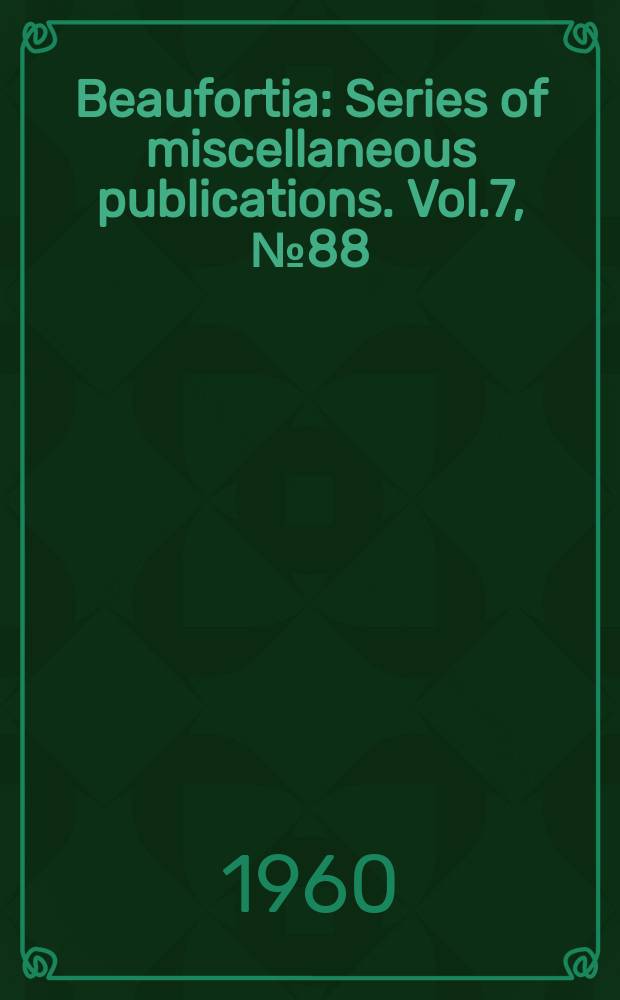 Beaufortia : Series of miscellaneous publications. Vol.7, №88 : Zoological results of a collecting journey to Yugoslavia, 1954