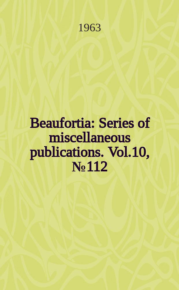 Beaufortia : Series of miscellaneous publications. Vol.10, №112 : Zoological results of a collecting journey to Yugoslavia, 1954