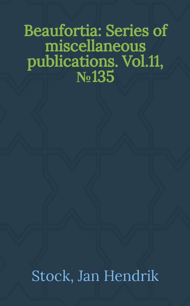 Beaufortia : Series of miscellaneous publications. Vol.11, №135 : Deep-sea Pycnogonida collected by the "Cirrus" in the Northern Atlantic