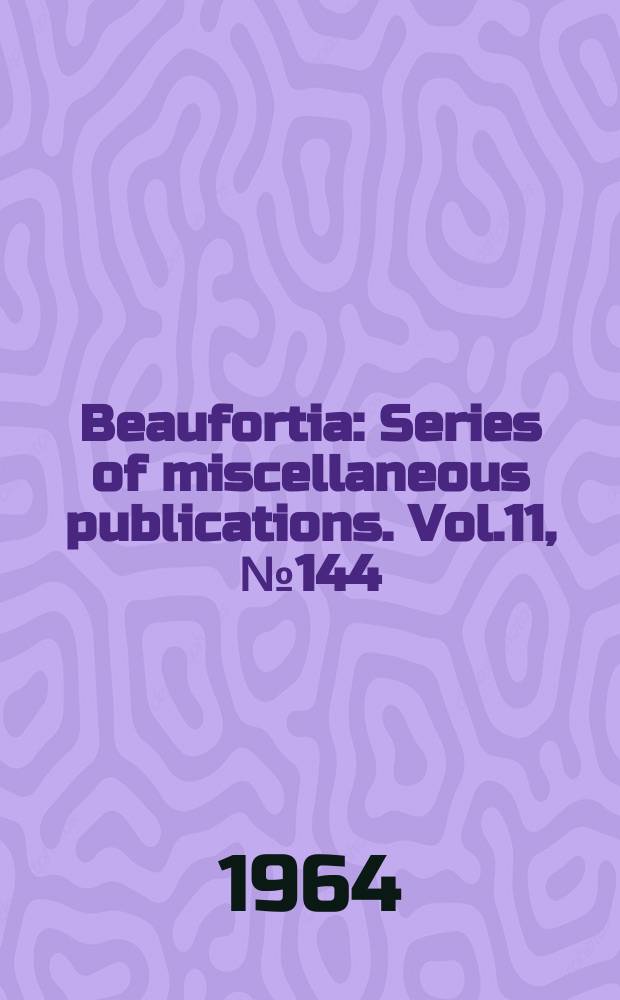 Beaufortia : Series of miscellaneous publications. Vol.11, №144 : The distribution of introduced mollusc species in Southern Africa