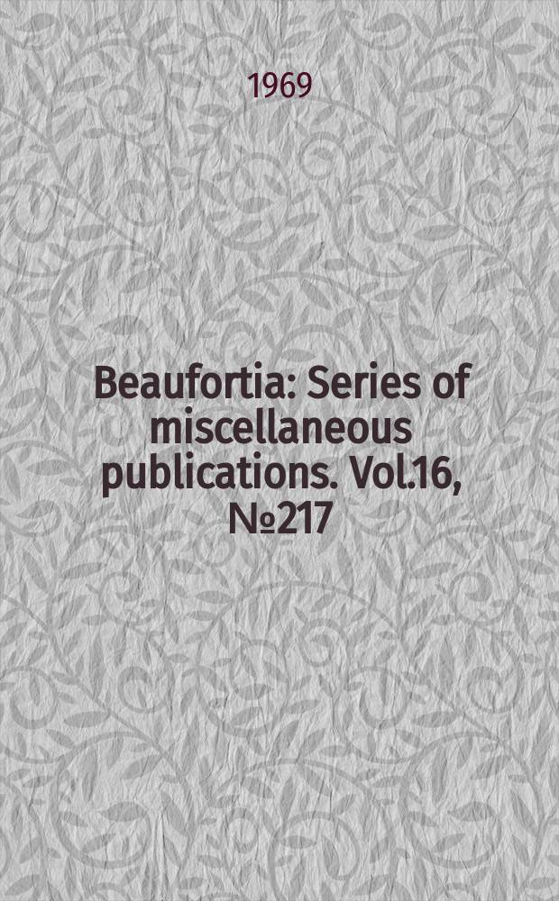Beaufortia : Series of miscellaneous publications. Vol.16, №217 : A remarkable feature in the dentine of teeth of Odontocetes