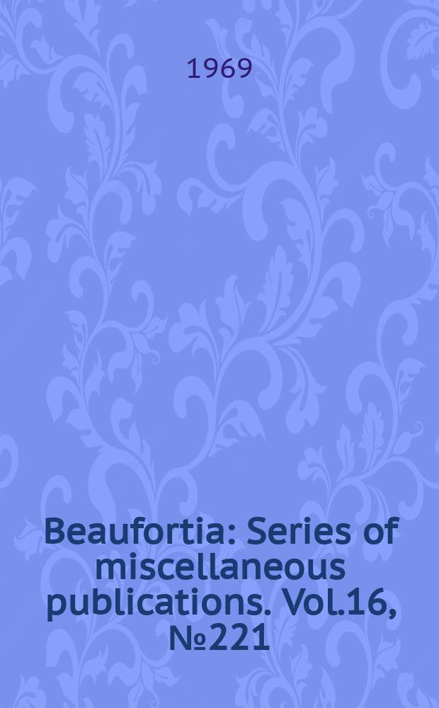 Beaufortia : Series of miscellaneous publications. Vol.16, №221 : In memoriam Professor Dr. Lieven Ferdinand de Beaufort