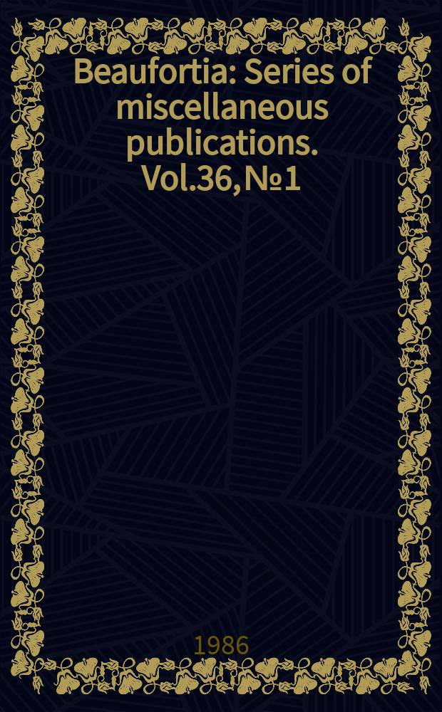Beaufortia : Series of miscellaneous publications. Vol.36, №1 : Review of taxonomic characters in African buzzards (genus Buteo)