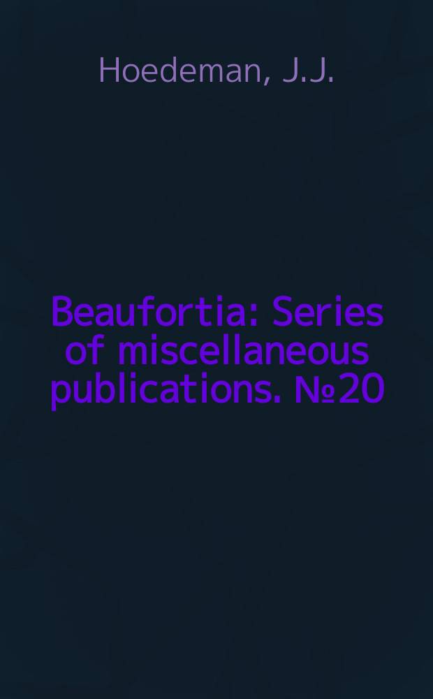 Beaufortia : Series of miscellaneous publications. №20 : Notes on the Ichthyology of Surinam (Dutch Guiana)