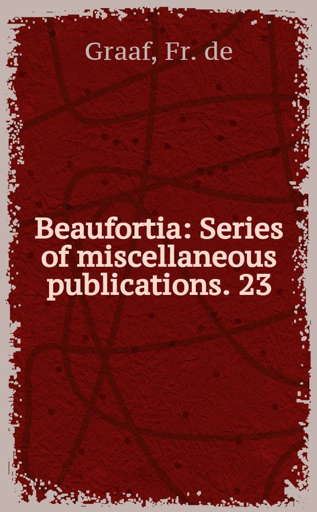 Beaufortia : Series of miscellaneous publications. 23 : New Rhizopode of the genus Hyalosphenia Stein, 1857. (Protozoa, Sarcodina, Amoebina)