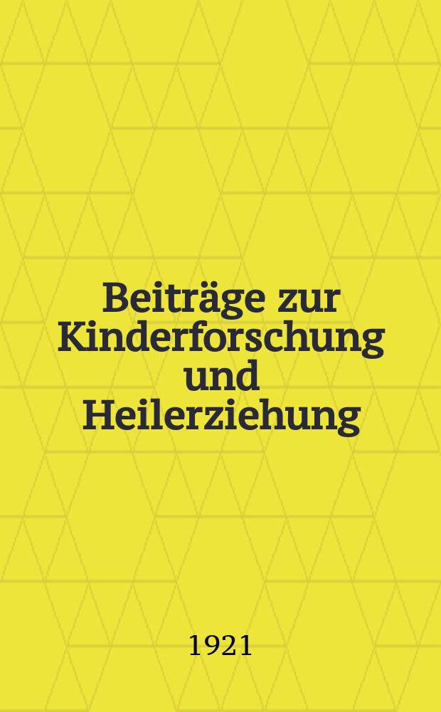 Beiträge zur Kinderforschung und Heilerziehung : Beihefte zur "Zeitschrift für Kinderforschung". H.174 : Elementarunterricht für niedere Schwachsinnsformen