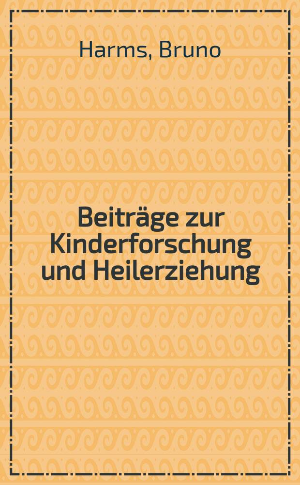 Beiträge zur Kinderforschung und Heilerziehung : Beihefte zur "Zeitschrift für Kinderforschung". H.183 : Die Ursachen des Sitzenbleibens bei Schulkindern