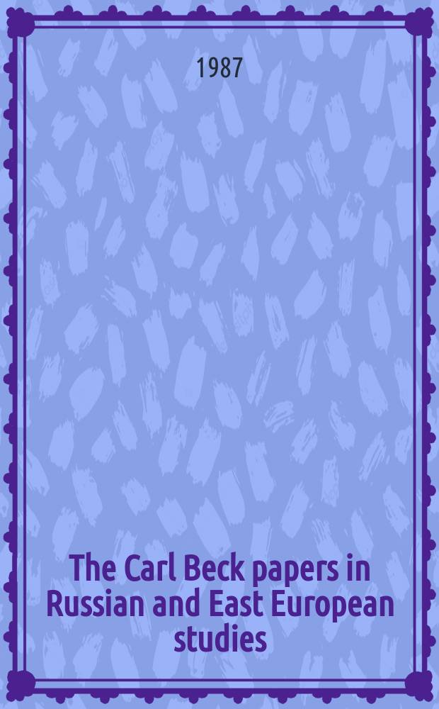 The Carl Beck papers in Russian and East European studies