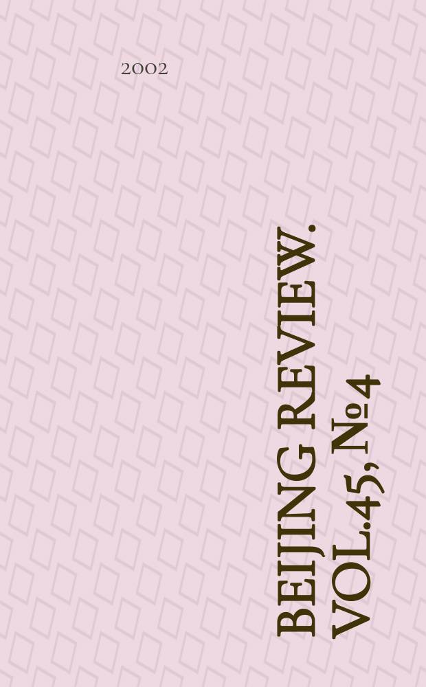 Beijing review. Vol.45, №4