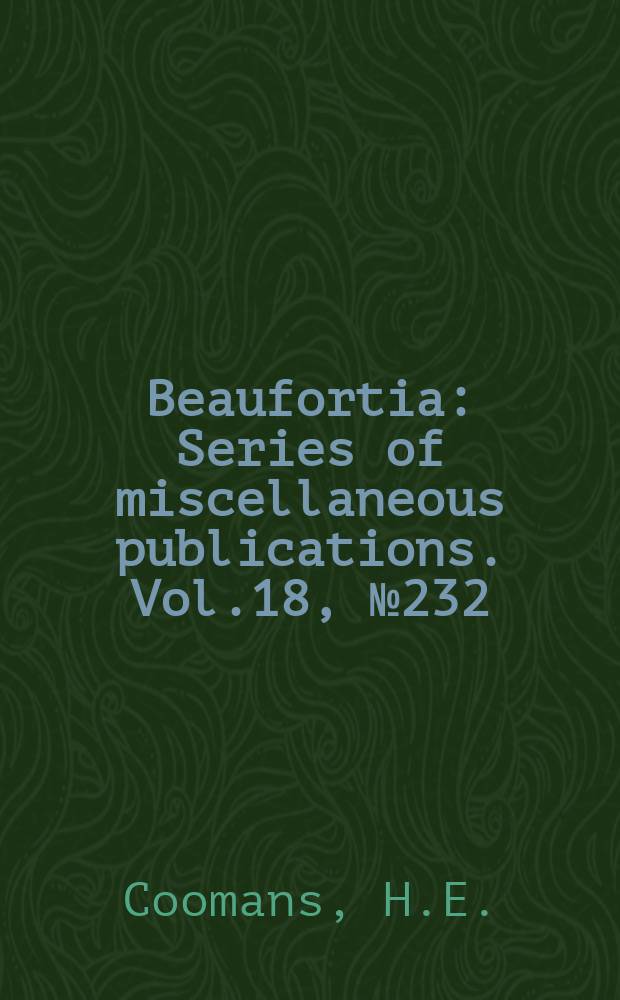 Beaufortia : Series of miscellaneous publications. Vol.18, №232 : Distribution of the Strombus gibberulus complex in Indonesia (Gastropoda, Strombidae)