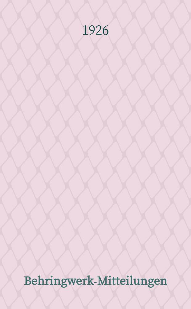 Behringwerk-Mitteilungen : Begründet von E. v. Behring. 5 : Die Lipatrentherapie der Tuberkulose