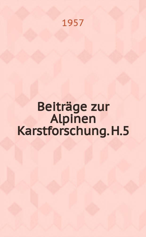 Beiträge zur Alpinen Karstforschung. H.5 : Vegetationsstudien auf dem Dachsteinplateau