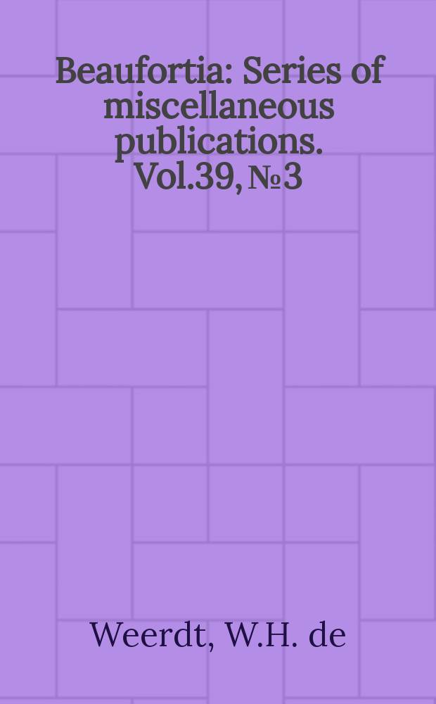 Beaufortia : Series of miscellaneous publications. Vol.39, №3 : Phylogeny and vicariance biogeography of North Atlantic Chalinidae (Haplosclerida, Demospongiae)