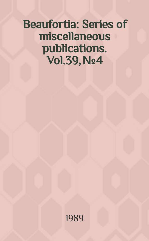 Beaufortia : Series of miscellaneous publications. Vol.39, №4 : Taxonomy and biogeography of African fruit bats (Mammalia, Megachiroptera)