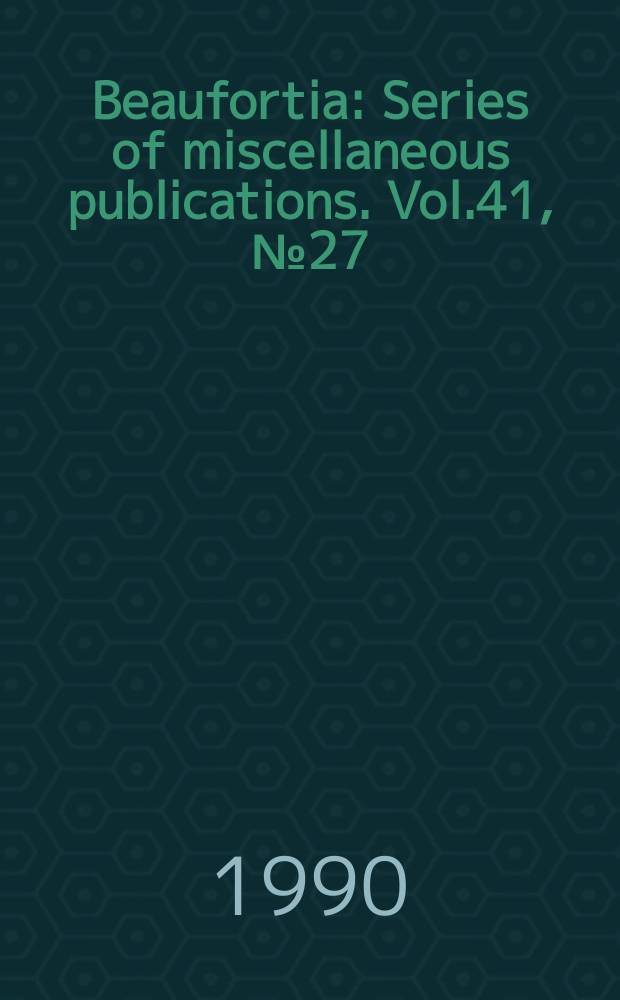 Beaufortia : Series of miscellaneous publications. Vol.41, №27 : Discontinuous distribution of the tropical West Atlantic hydrocoral Millepora squarrosa (Coelenterata, Hydrozoa)