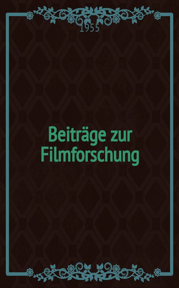 Beitr&auml;ge zur Filmforschung