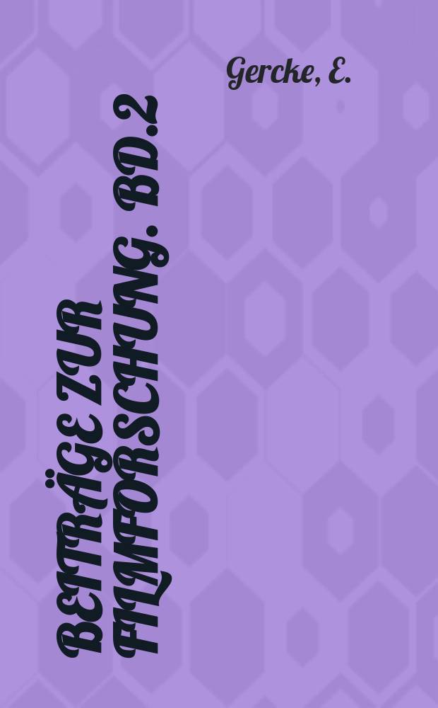 Beiträge zur Filmforschung. Bd.2 : Zur Bilanzierung von Filmvermögen