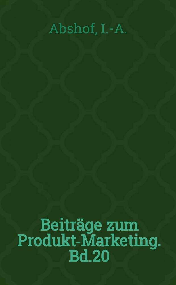 Beiträge zum Produkt-Marketing. Bd.20 : Modetrends deutscher Mode...