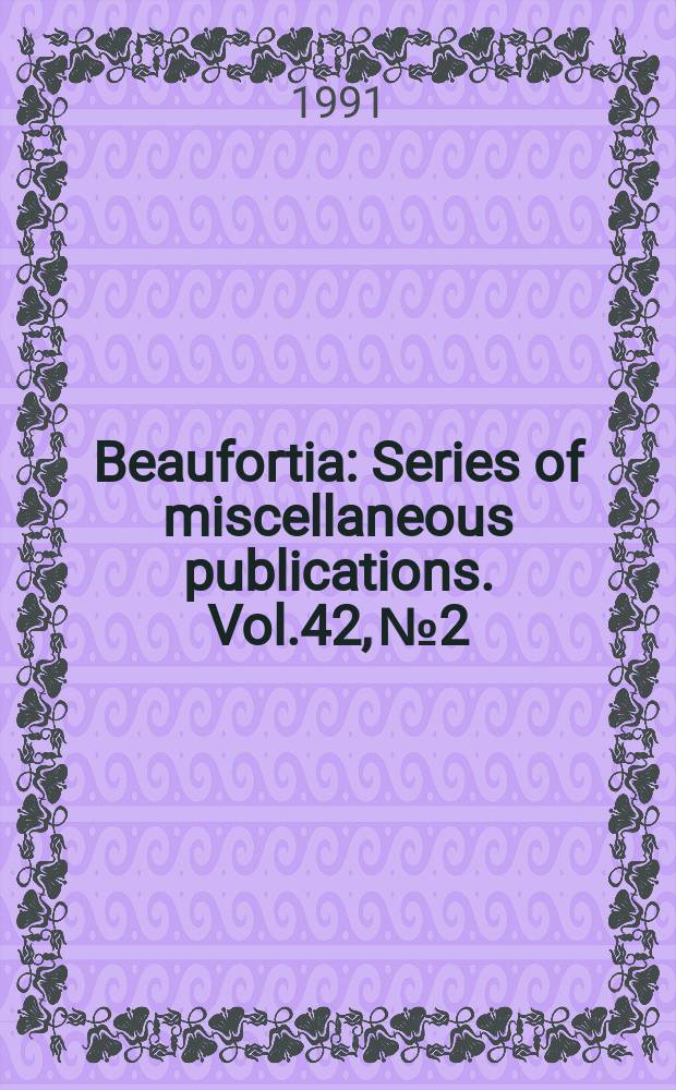 Beaufortia : Series of miscellaneous publications. Vol.42, №2 : Three new harpacticoid copepods from the Santa...