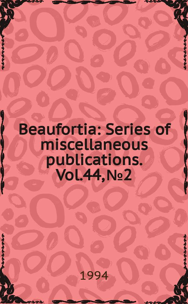 Beaufortia : Series of miscellaneous publications. Vol.44, №2 : The northeastern Atlantic species Mycale micracanthoxea Buizer & Van Soest, 1977 (Porifera, Poecilosclerida) in the Strait of Gibraltar (Southern Spain)