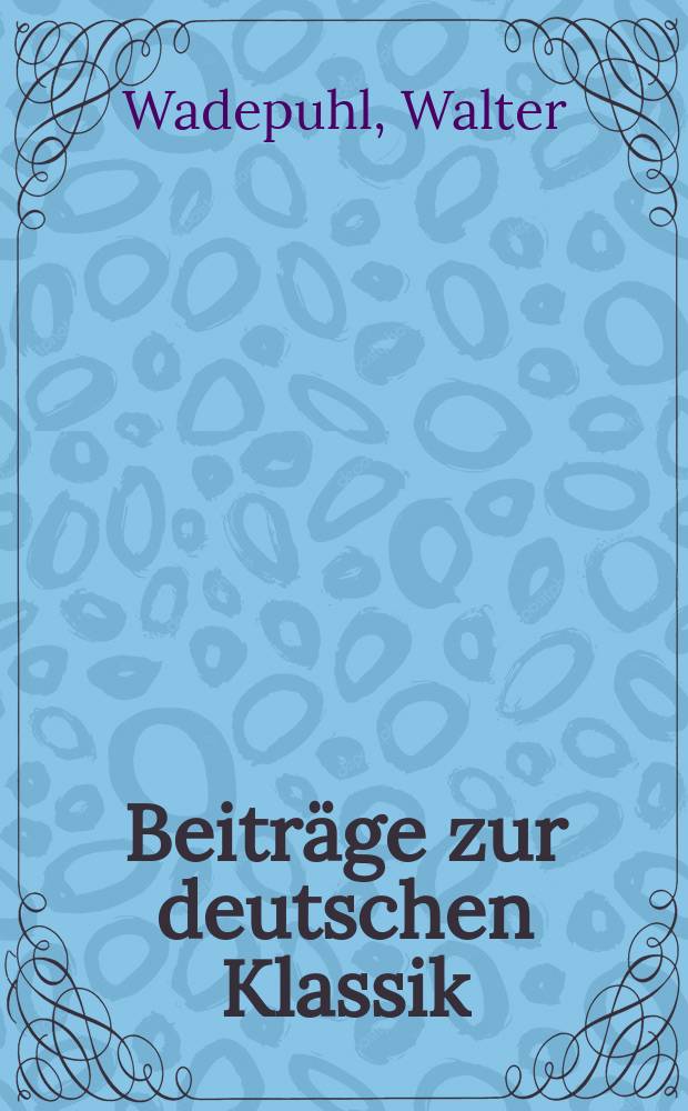 Beiträge zur deutschen Klassik : Hrsg. von den Nationalen Forschungs- und Gedenkstätten der klassischen deutschen Literatur im Weimar. Bd.4 : Heine-Studien