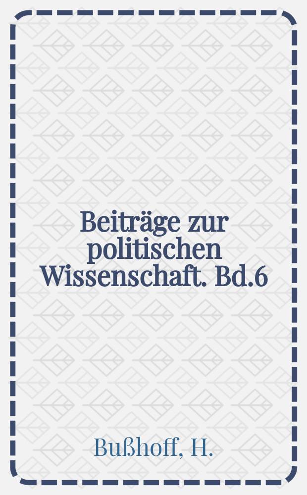 Beiträge zur politischen Wissenschaft. Bd.6 : Das Dollfuß-Regime in Österreich