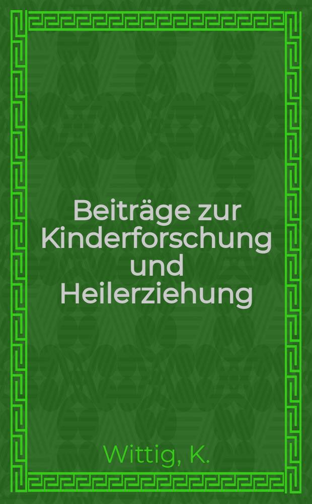 Beitr&auml;ge zur Kinderforschung und Heilerziehung : Beihefte zur "Zeitschrift f&uuml;r Kinderforschung". H.129 : Der Einflu&szlig; des Krieges auf die Kriminalit&auml;t der Jugendlichen und auf jugendliche Str&auml;flinge