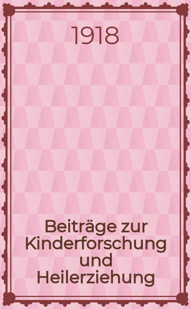 Beiträge zur Kinderforschung und Heilerziehung : Beihefte zur "Zeitschrift für Kinderforschung". H.147 : Eschenmayers Pädagogik