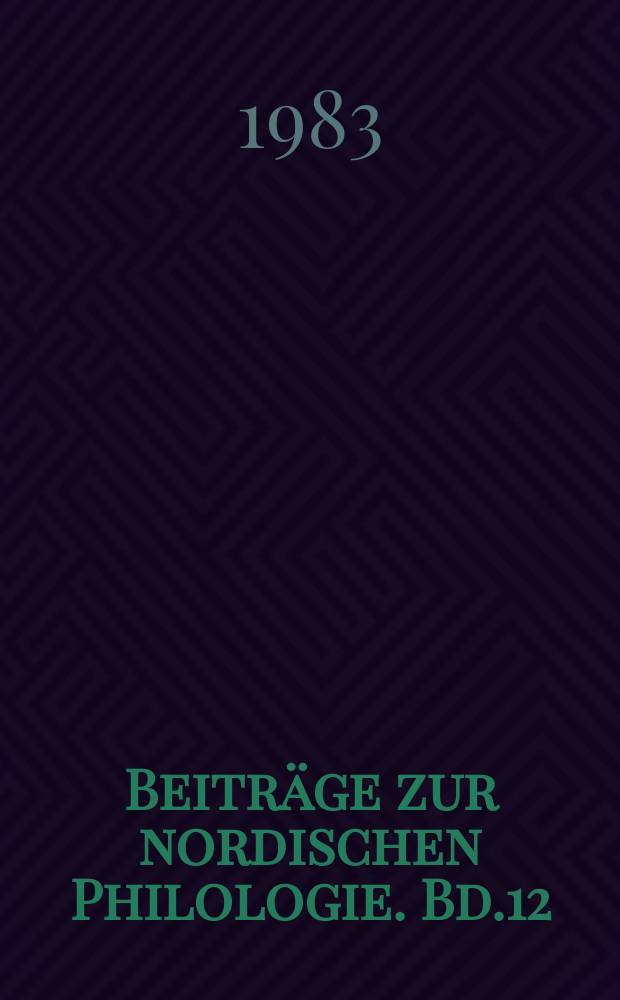 Beiträge zur nordischen Philologie. Bd.12 : Isländische Märchensagas